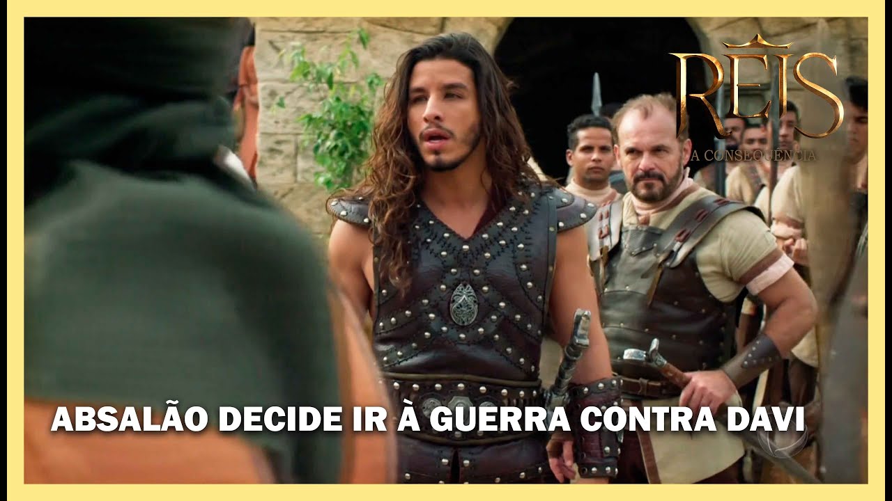 Absalão decide ir à guerra contra Davi | NOVELA REIS