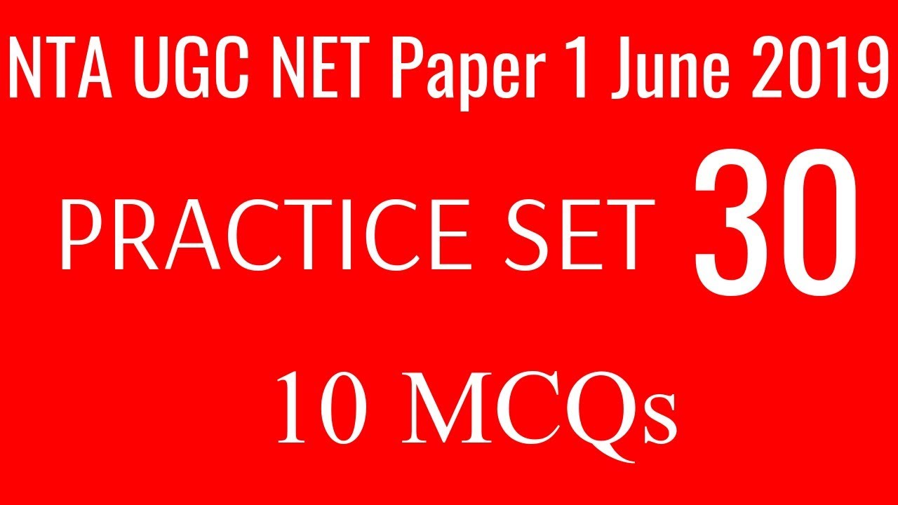 (PRACTICE SET 30) NTA UGC NET Paper 1 June 2019 || 10 MCQs
