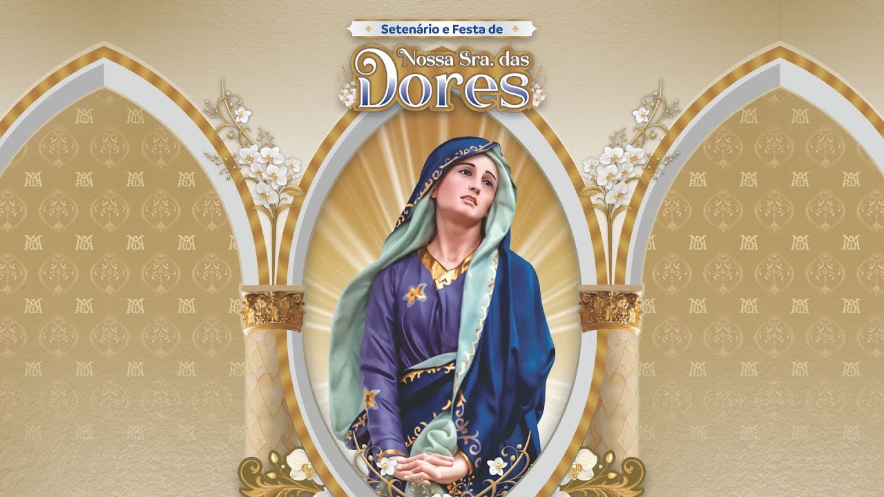 16/09 Terceira Noite | Setenário e Festa de Nossa Senhora das Dores 2025