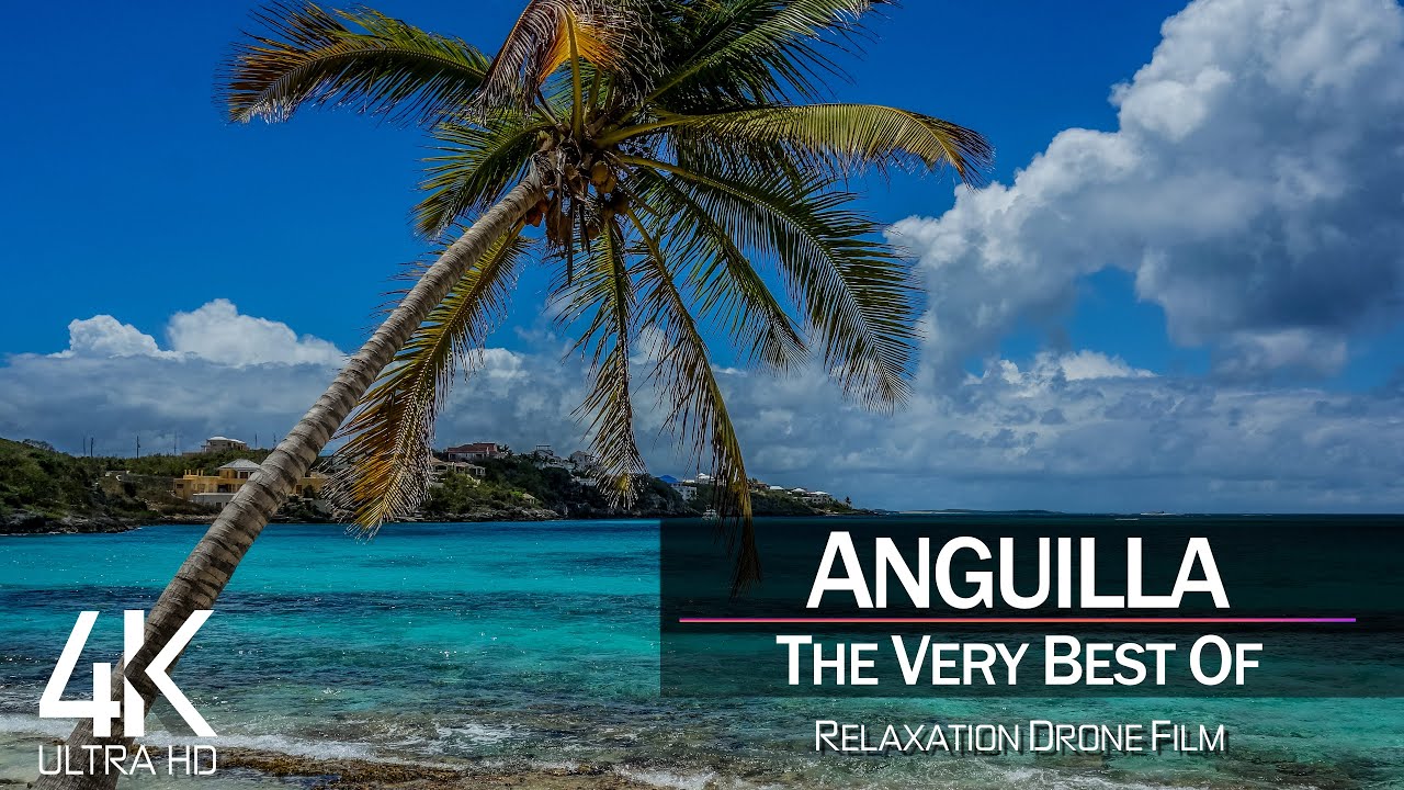 【4K】&frac14; HOUR DRONE FILM: &laquo;The Beauty of Anguilla 2021&raquo; 🔥🔥🔥 Ultra HD 🎵 Chillout Music (Ambient TV)