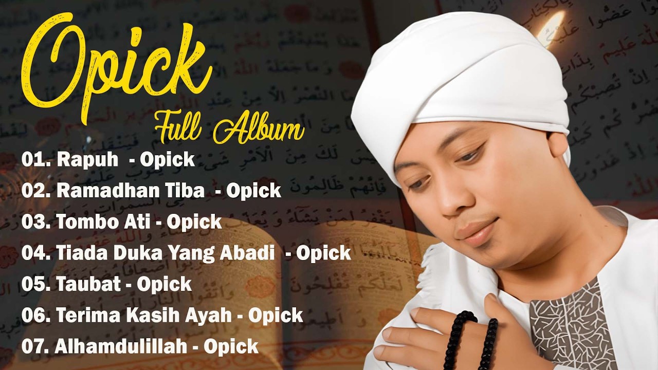 Opick Lagu Religi Terpopuler 🎶 (Full Album) 🌹 2026 : Rapuh ,Ramadhan Tiba , Tombo Ati