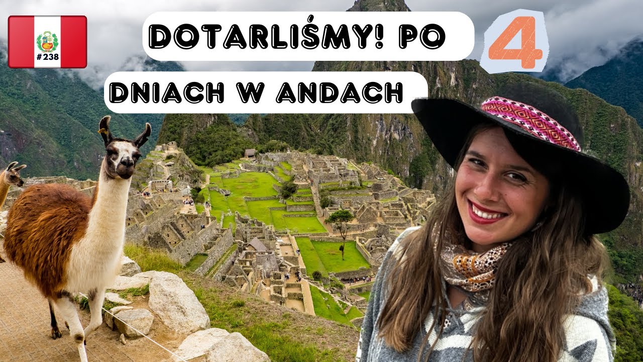 #238 | MACHU PICCHU: 4 dniowy trudny marsz się opłacił | Tajemnicza Podróż do Serca Inków