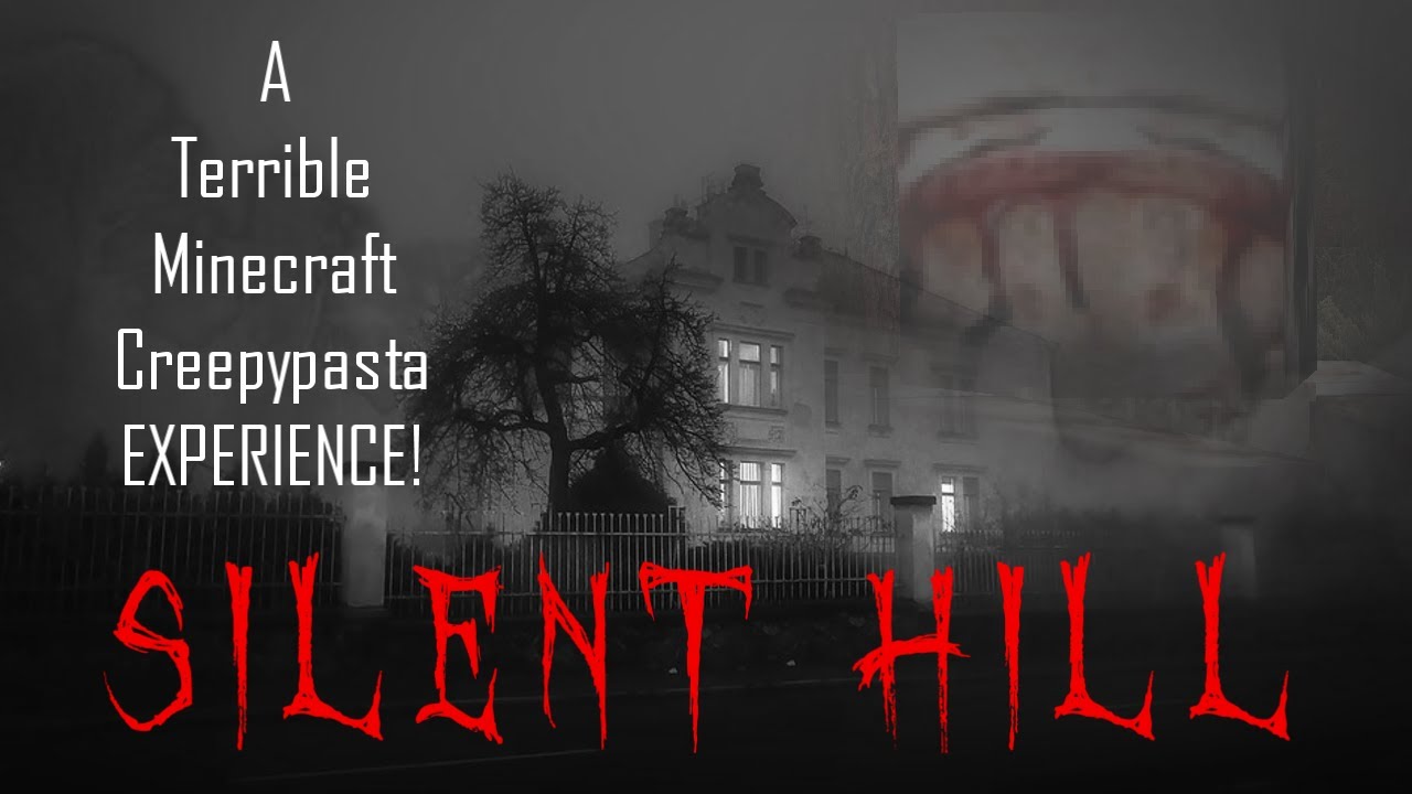 Minecraft Creepypasta | SILENT HILL