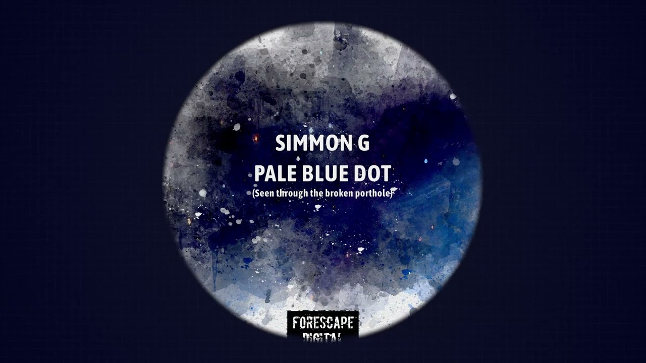 Simmon G — Pale Blue Dot (Seen through the broken porthole)