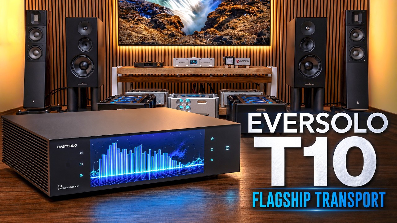 Eversolo T10 Deep Dive &ndash; Technical Breakdown, Sound & Comparisons