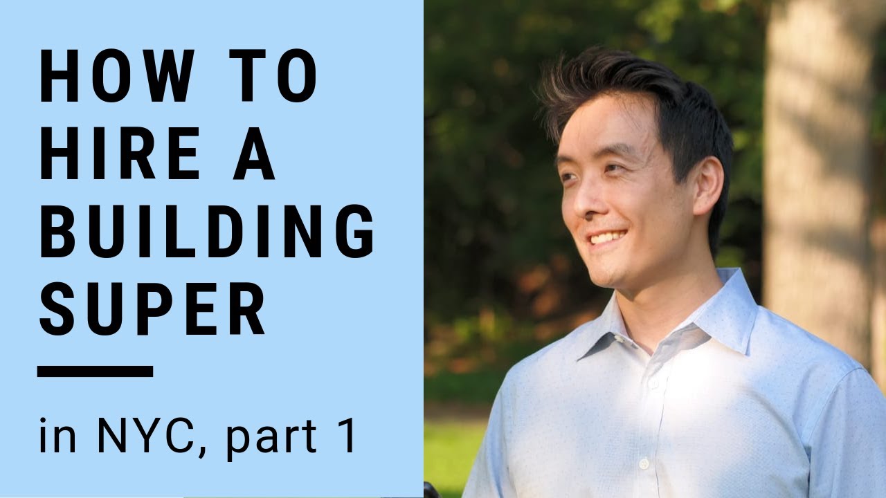 How to hire a part time building superintendent in NYC (Part 1) - Intro - by former property manager