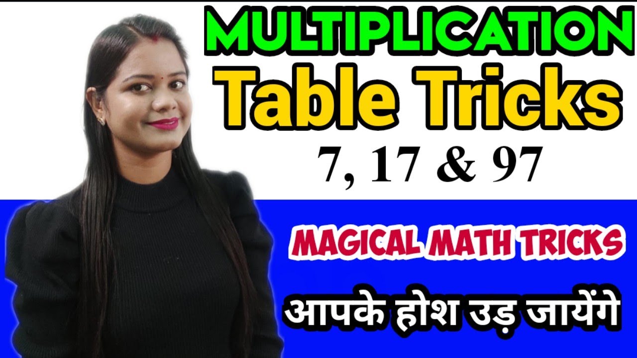 Multiplication tricks | Table trick | Table trick of 7,17, 97 | Vedic Math tricks | Magical Math