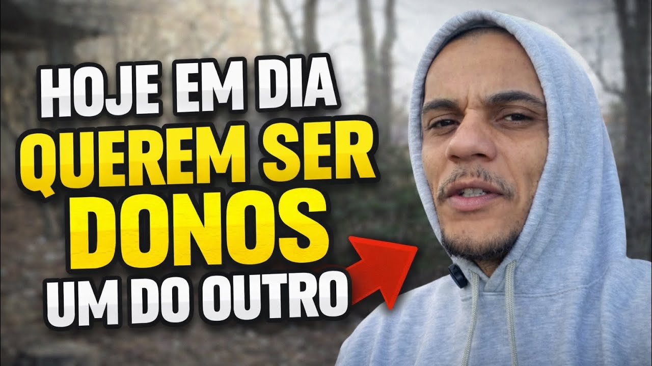 HOJE EM DIA QUEREM SER DONOS UM DO OUTRO 