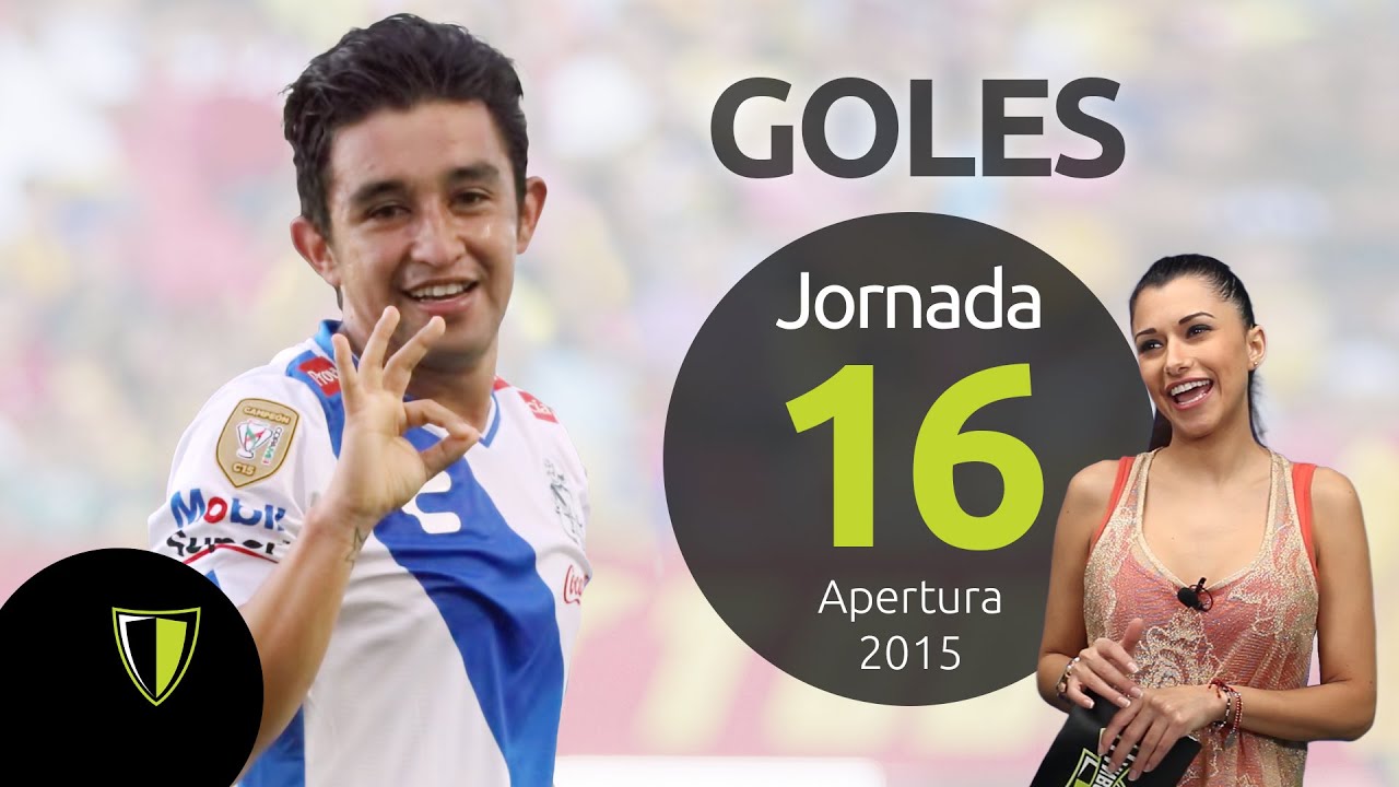 GOLES Jornada 16- Liga Mx AP 2015
