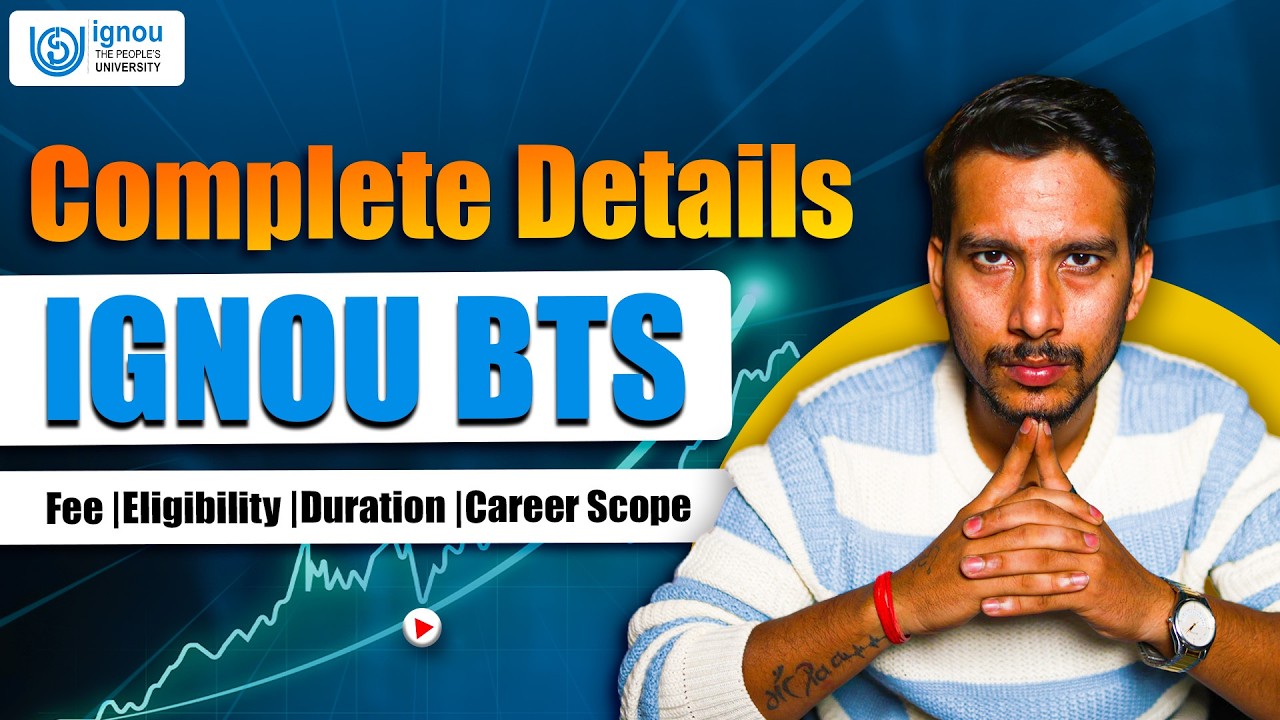 IGNOU BTS Complete Details 2026 | Fees, Eligibility, Career & Admission Process