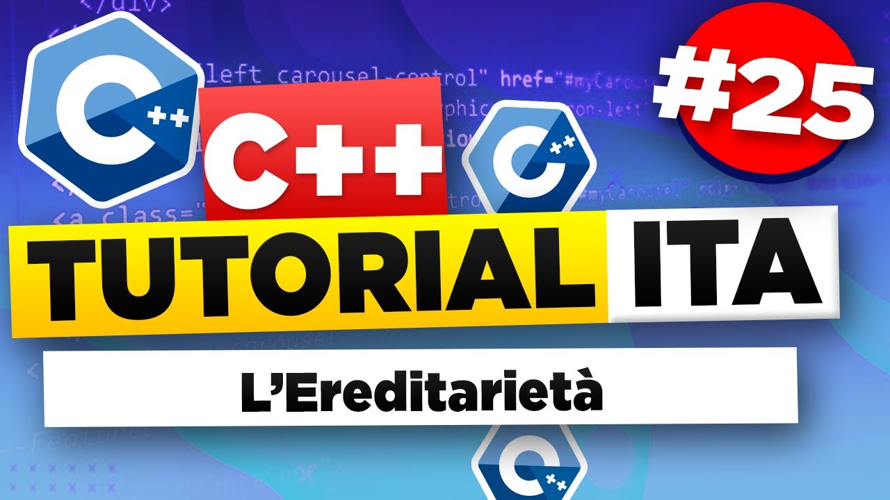C++ Tutorial Per Principianti #25 ITA Ereditarietà