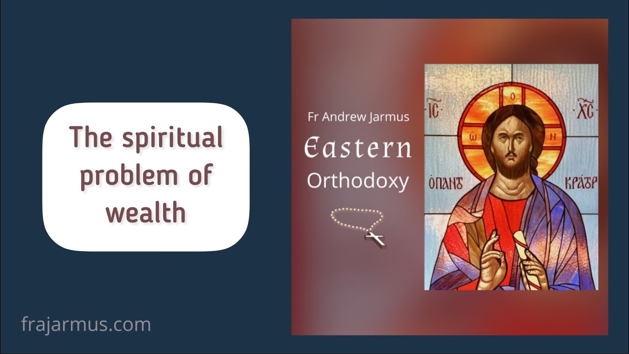The spiritual problem of wealth
