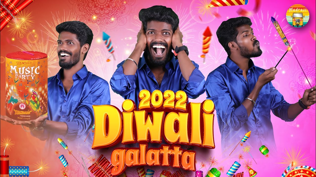 2022 Diwali Galatta | Madrasi | Galatta Guru | Happy Diwali