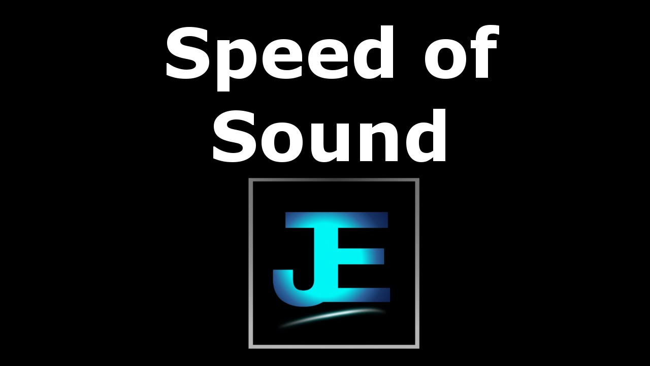 Explained: Speed of Sound