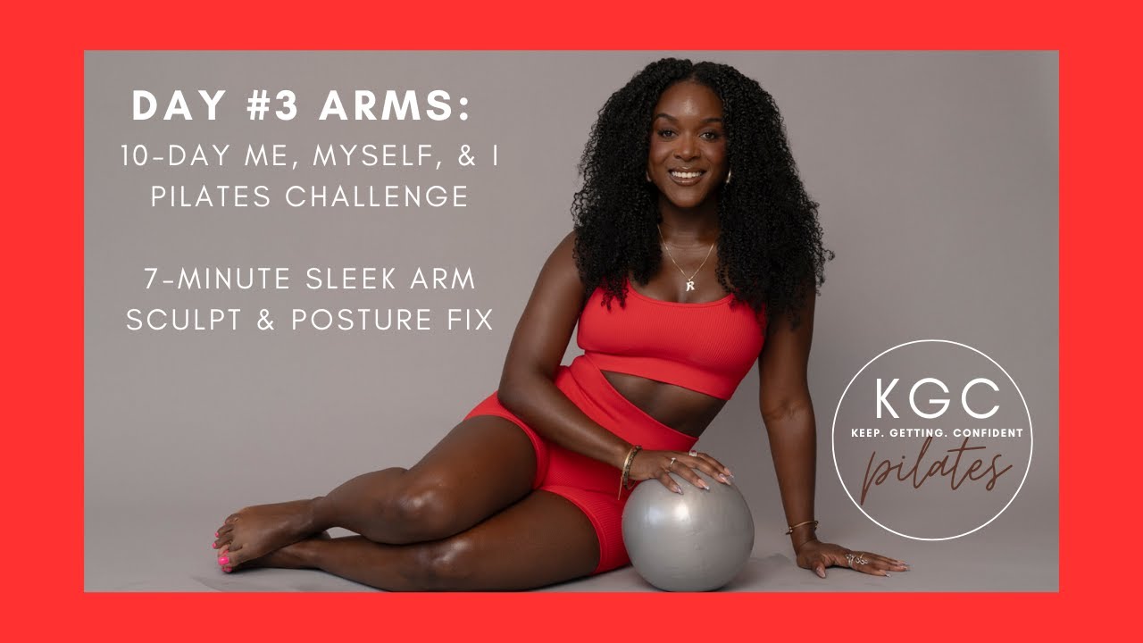 DAY 3 ARMS: Myself & I Challenge: 7-Minute Sleek Arm Sculpt & Posture Fix | KGC Pilates