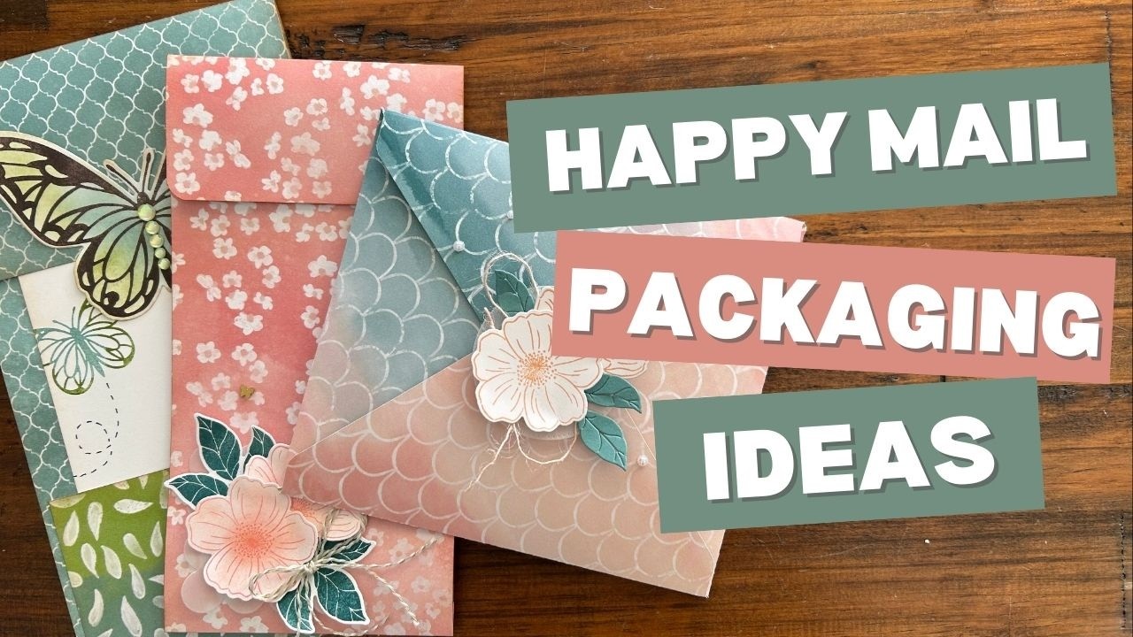 Идеи для упаковки почтовых отправлений Happy Mail