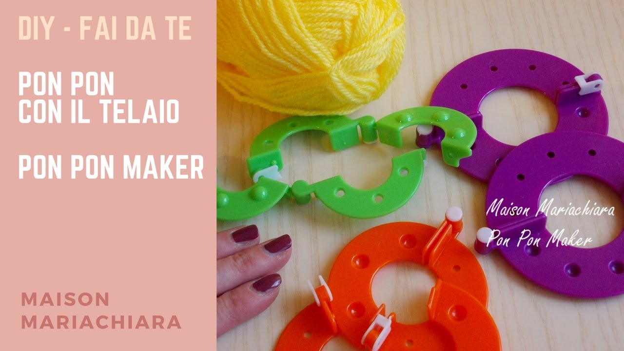 Fai da Te - Come fare i Pon Pon di lana con il telaio | DIY - Pon Pon Maker
