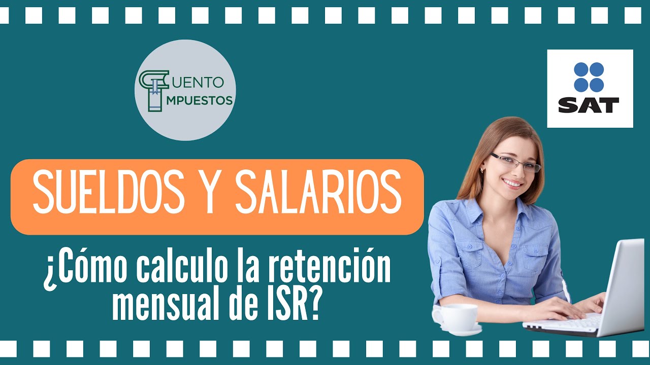 RETENCION ISR SUELDOS Y SALARIOS