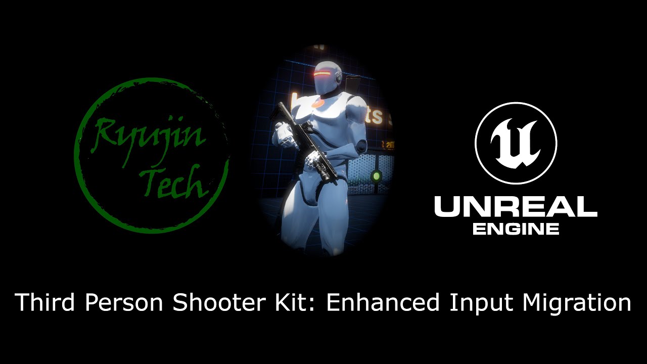 UE5: Third Person Shooter Kit V2.1 Enhanced Input Tutorial (with required project files)