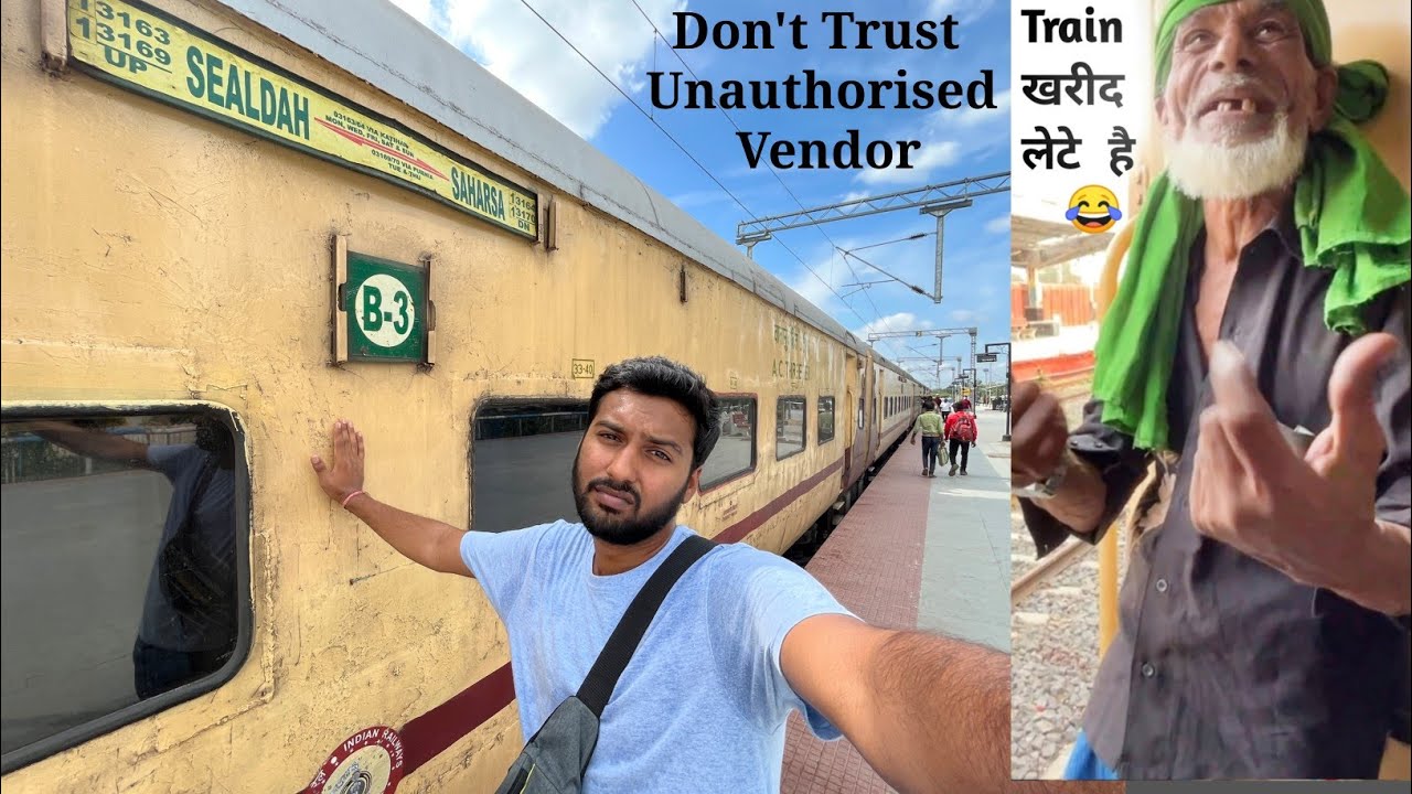 Hate Bazare Express Saharsa to Sealdah &bull;Don't Trust Them&bull; 🚫