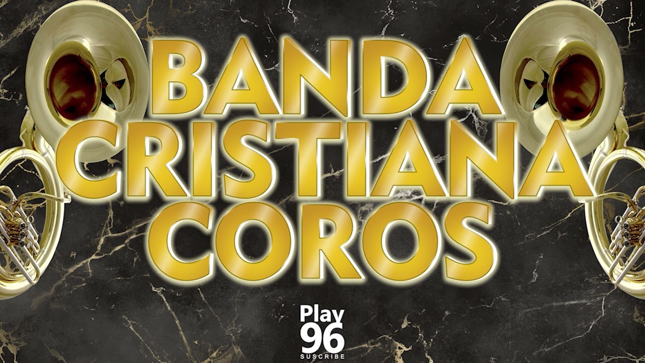 Banda Sinaloense Cristiana | Alabanzas & Coros Pentecostales con Tuba