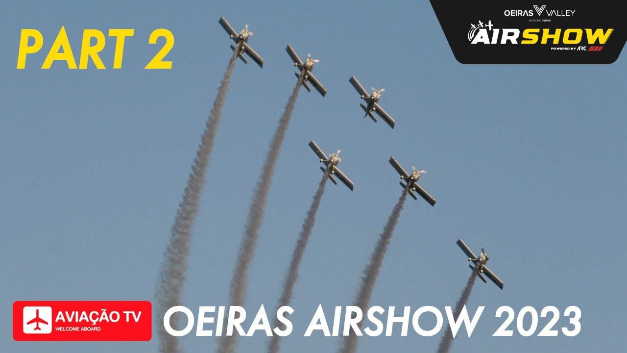 Oeiras Air Show 2023 • Part 2