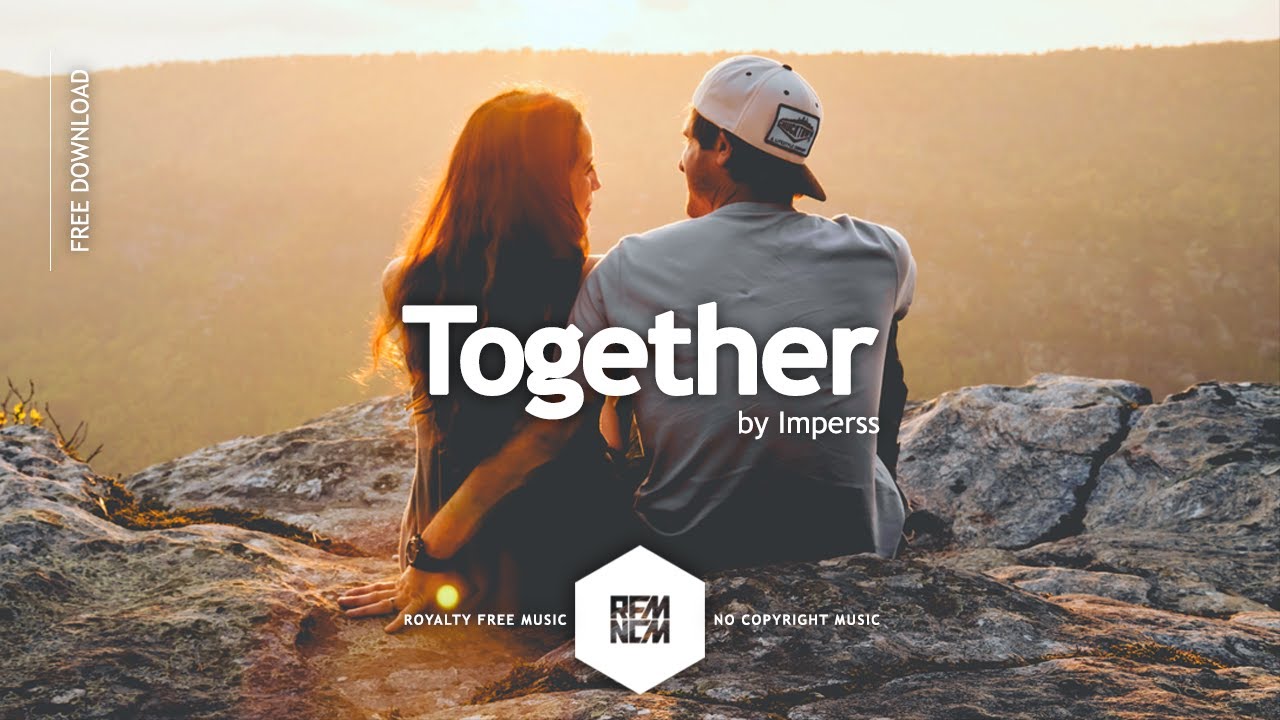 Together [Original Mix] - Imperss | Royalty Free Music | No Copyright Music | Free Download Music