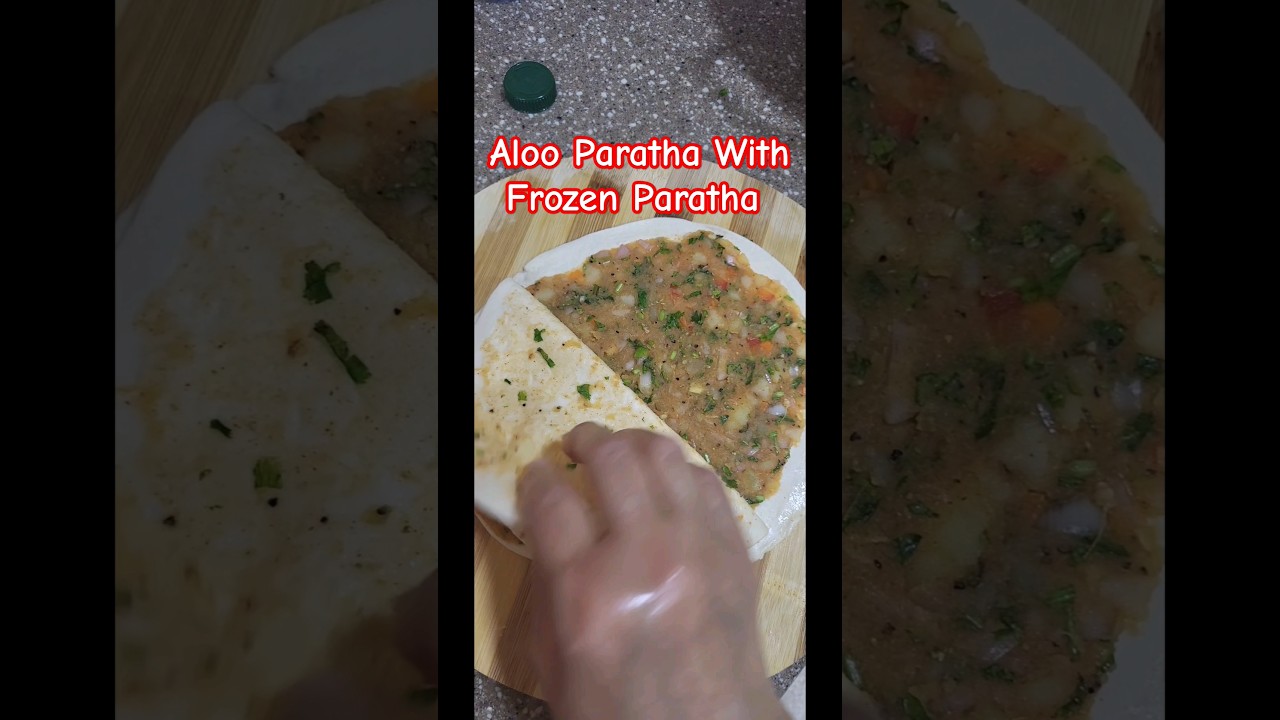 Aloo Paratha With Frozen Paratha