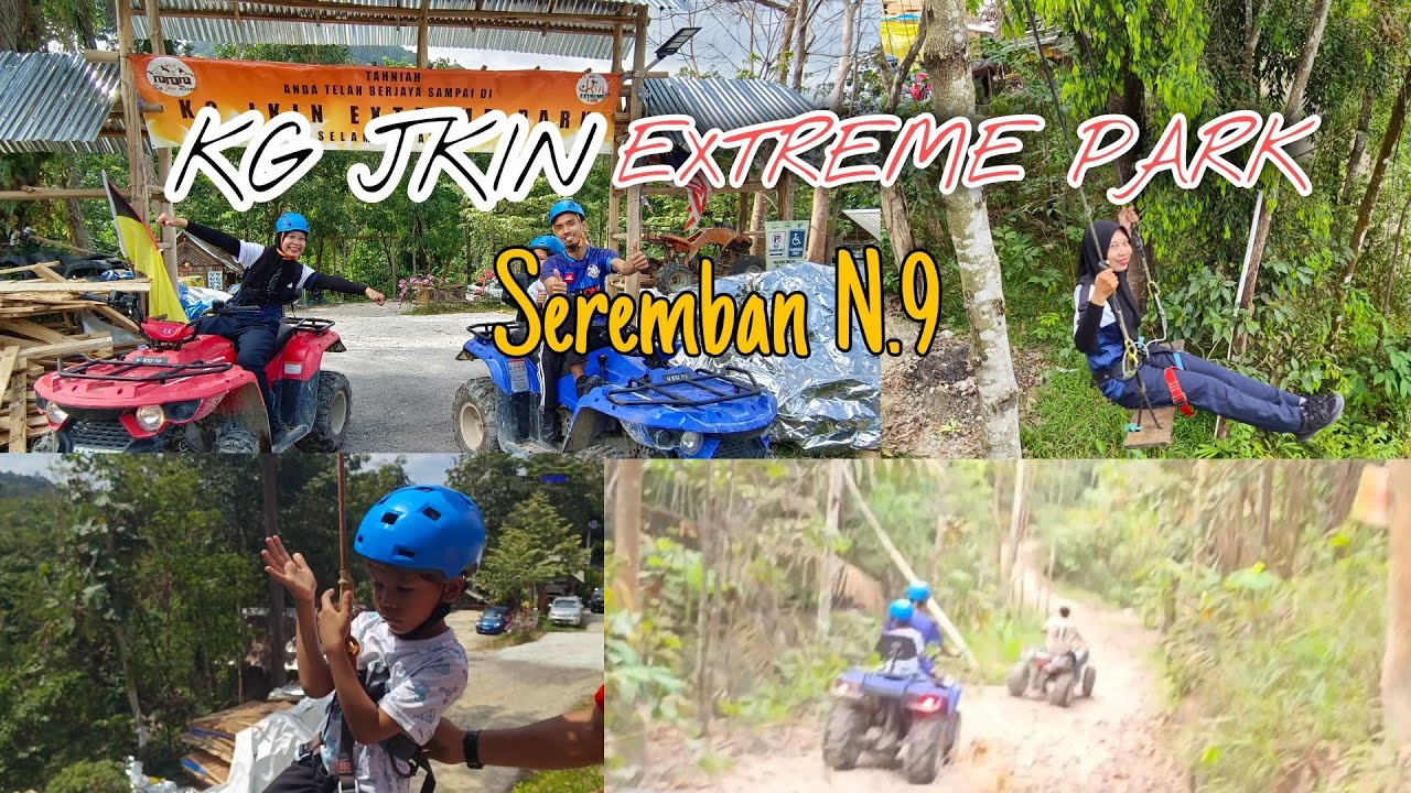 Extreme Park Kg Jkin Seremban Negeri Sembilan Jalan lama bukit putus Kuala Pilah outdoor activity
