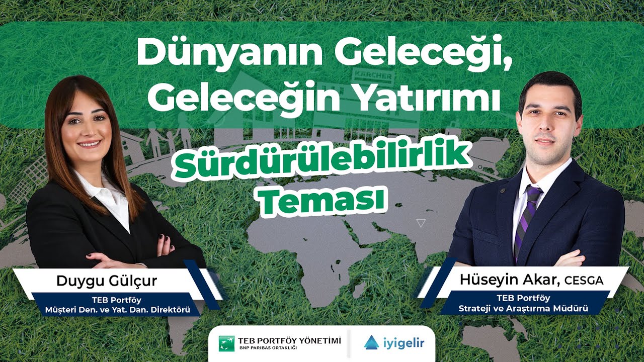 Dünyanın Geleceği, Geleceğin Yatırımı Sürdürülebilirlik Teması