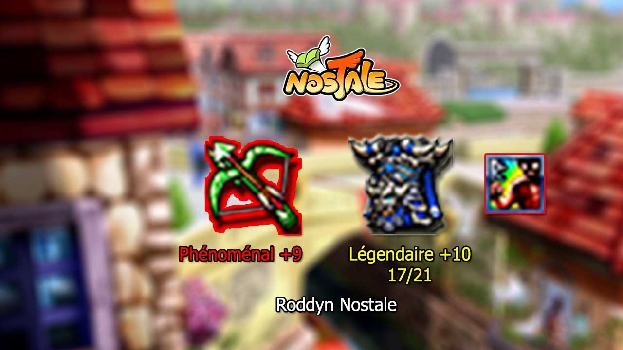 Nostale FR S1 : Roddyn : UP Arba 80 +9, Up 17/21 Runique Armure +58 !