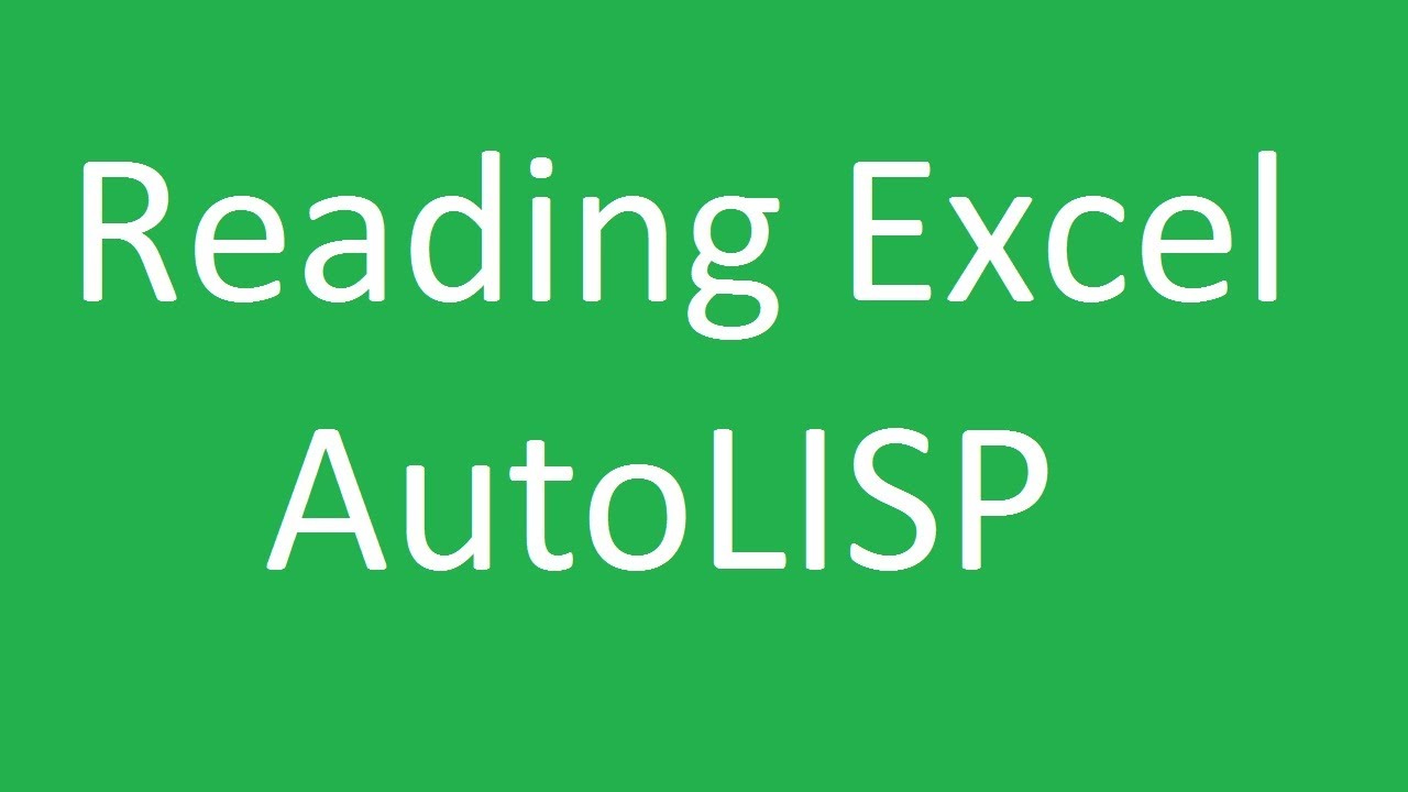 How to Read Excel from AutoLISP program
