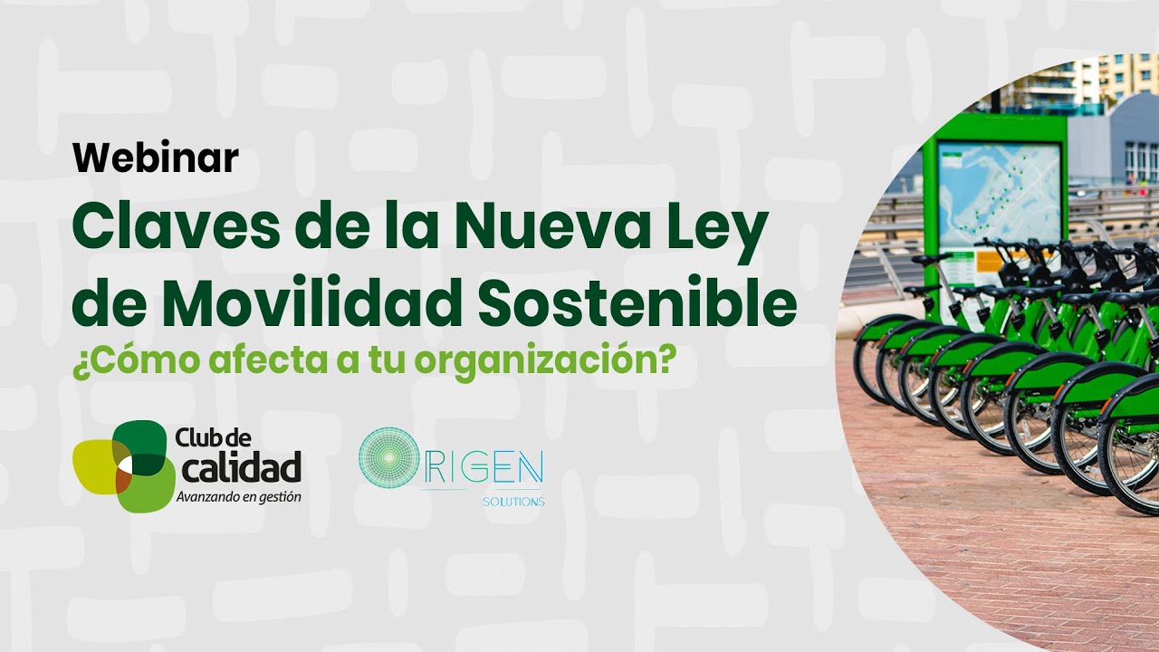 Claves de la Nueva Ley de Movilidad Sostenible: ¿Cómo afecta a tu organización?