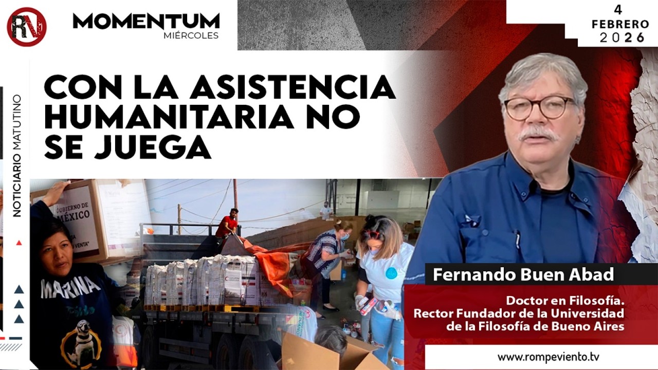 Con la asistencia humanitaria no se juega | Fernando Buen Abad, Dr. en Filosofía