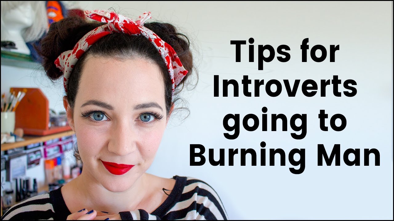 Tips For Introverts at Burning Man