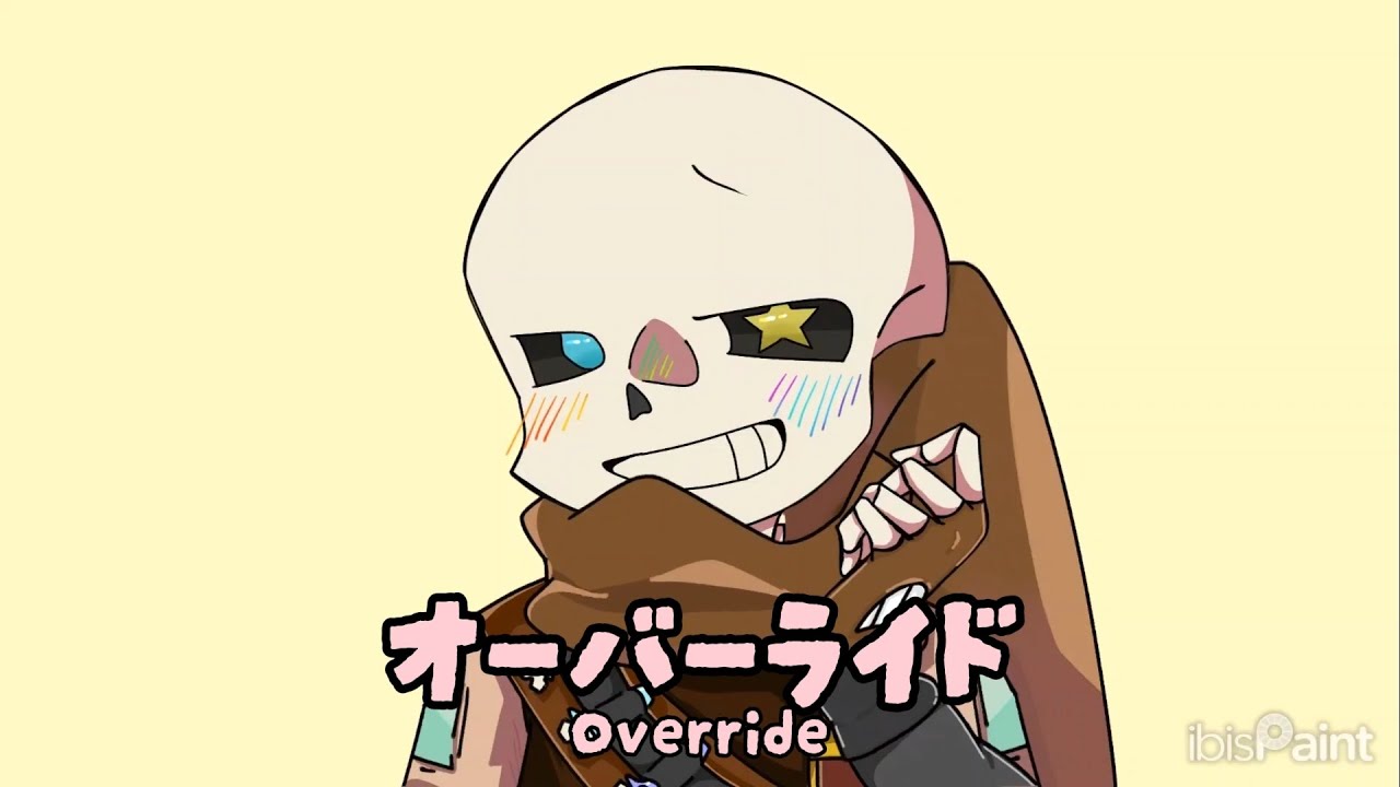 【UNDERTALEAU】オーバーライド【inkSans】