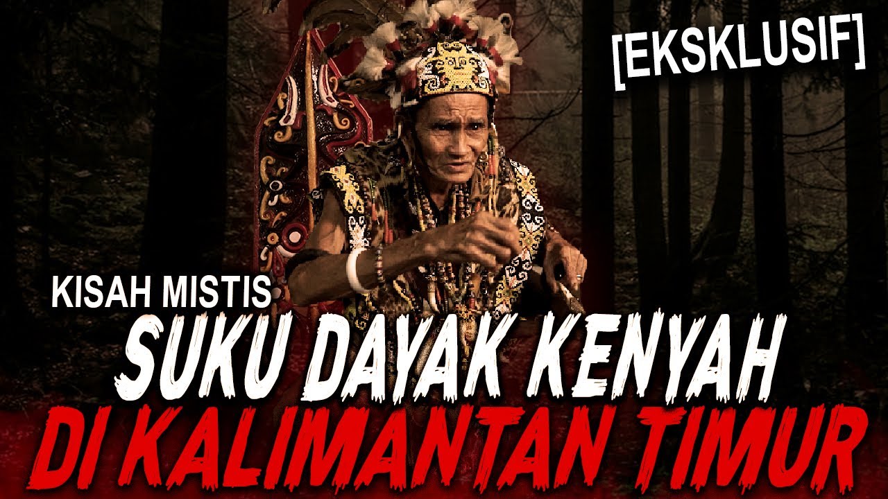 NGERI.. JANGAN COBA2 PAKE ILMU KEBAL DI KAMPUNG DAYAK INI !! KISAH MISTIS DAYAK KENYAH KALIMANTAN