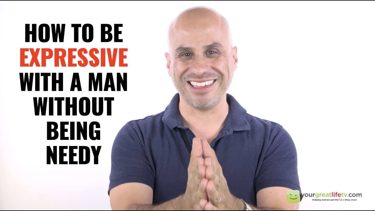 How to Be Expressive Without Being Needy