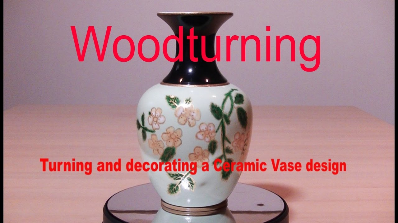 Woodturning - Turning & decorating a Ceramic design vase
