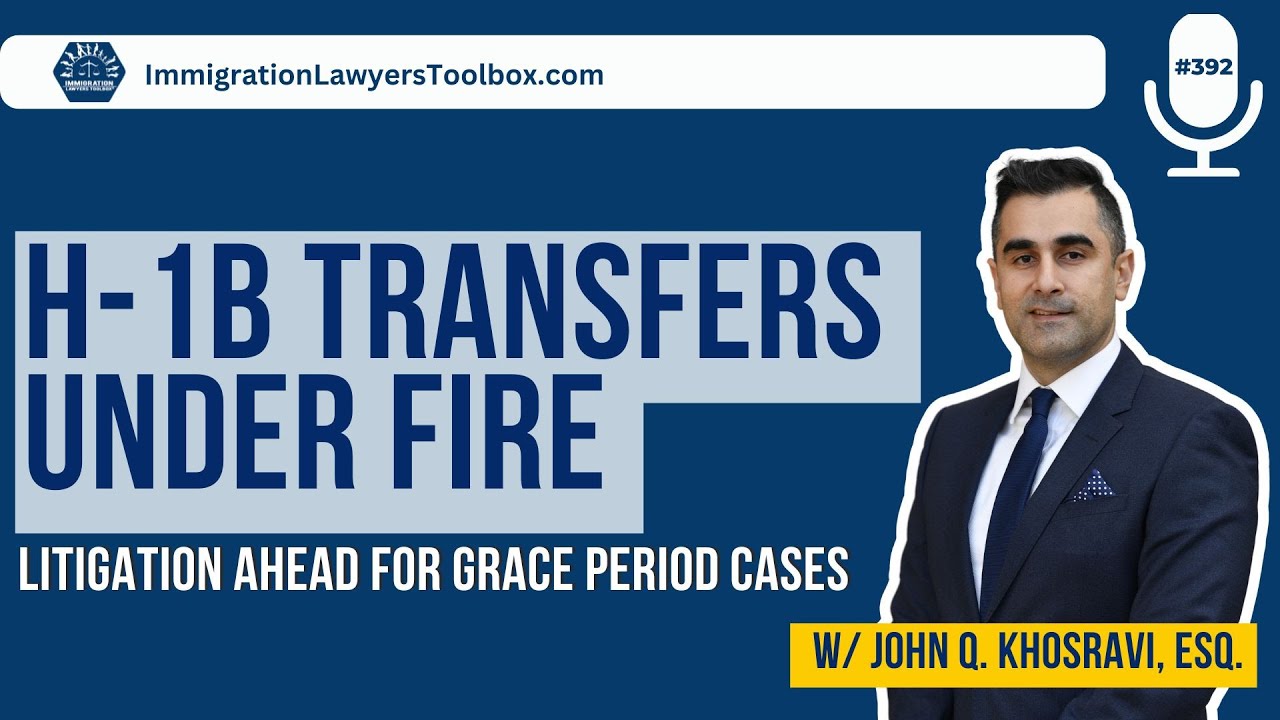 H-1B Transfers Under Fire Litigation Ahead for Grace Period Cases