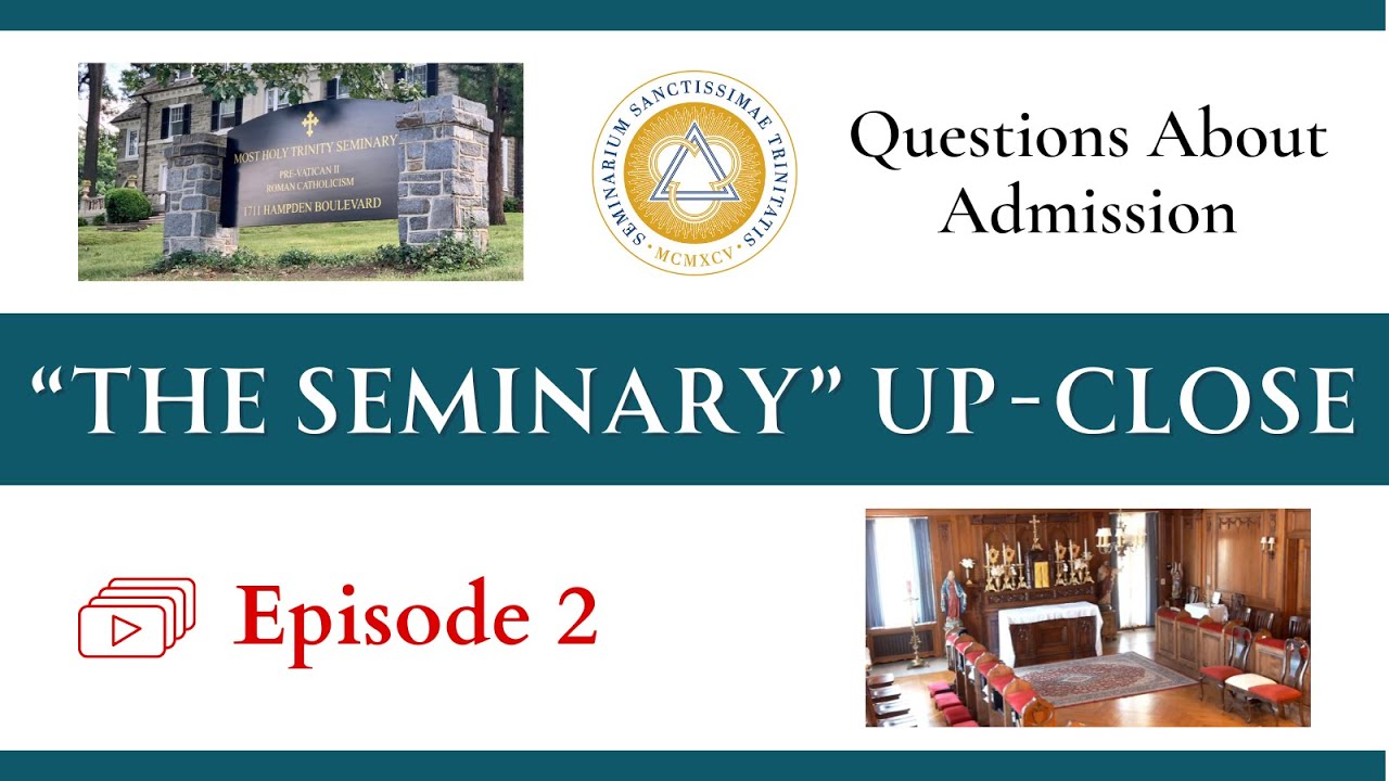 The Seminary Up-Close | Ep. 2: Questions About Admission