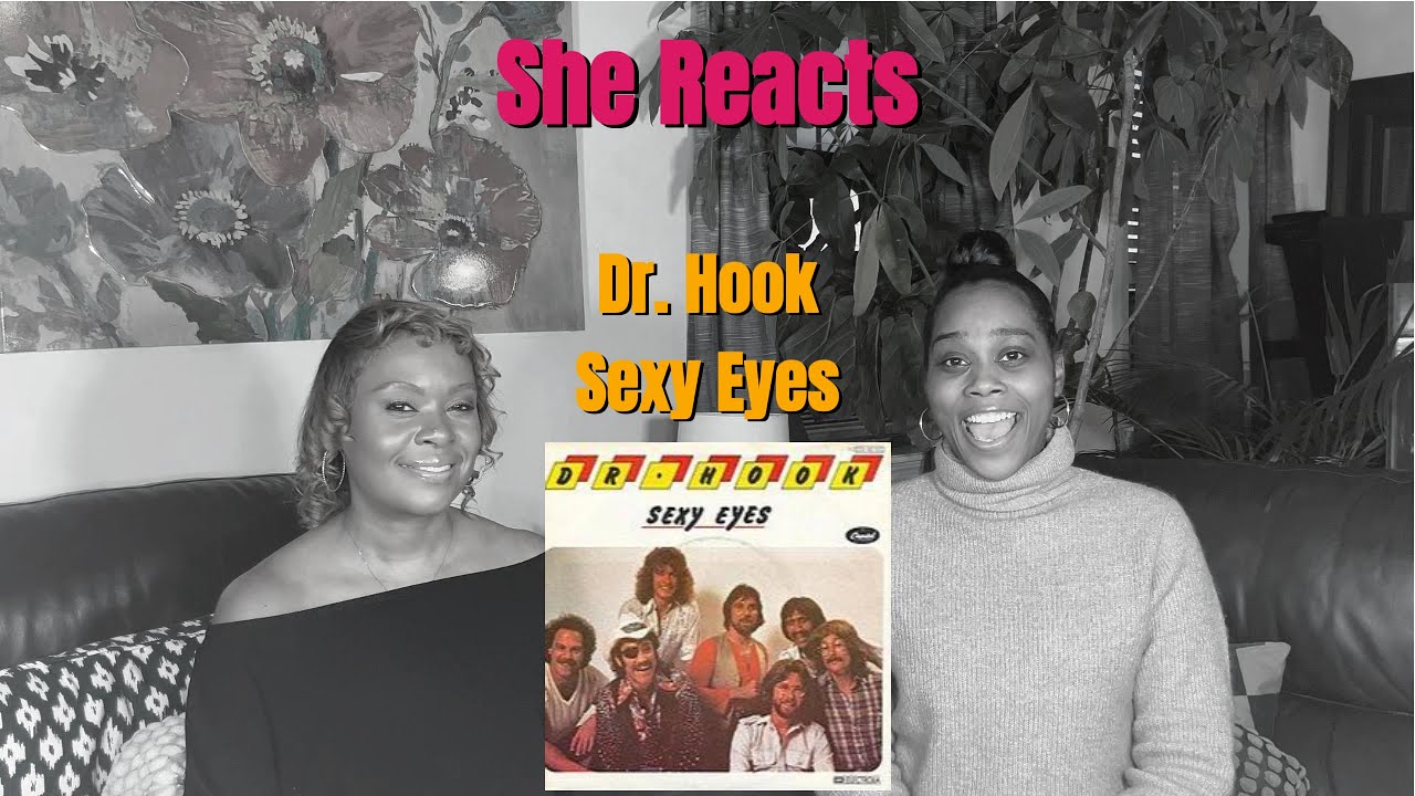 She Reacts to Dr. Hook's 