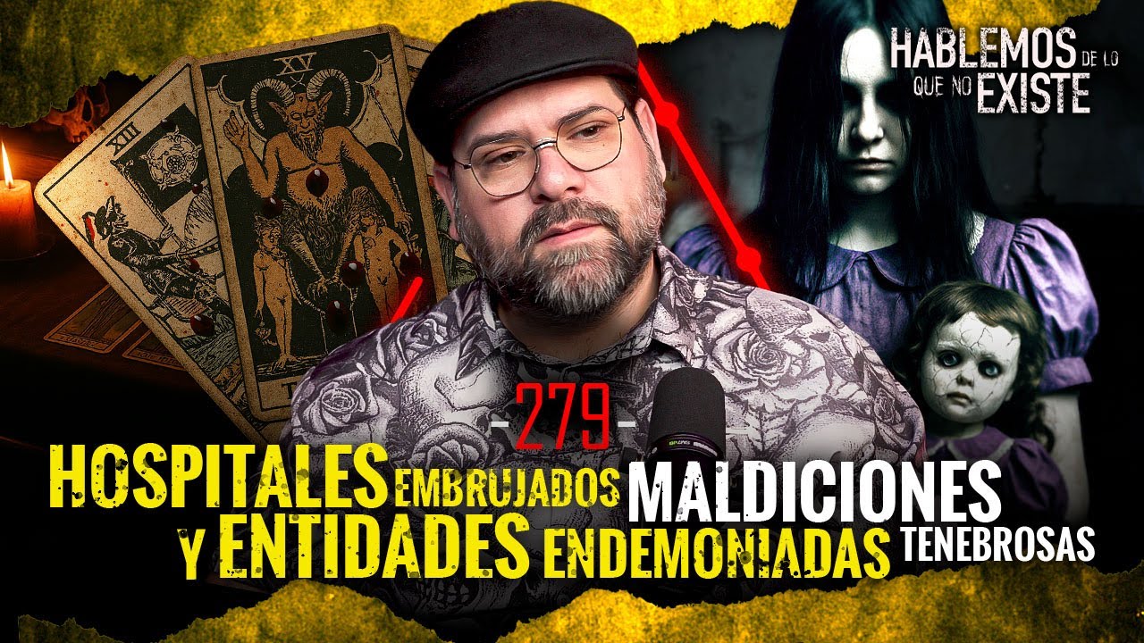 Historias de Hospitales Embrujados , Maldiciones Tenebrosas y Entes Endemoniados | EP 279