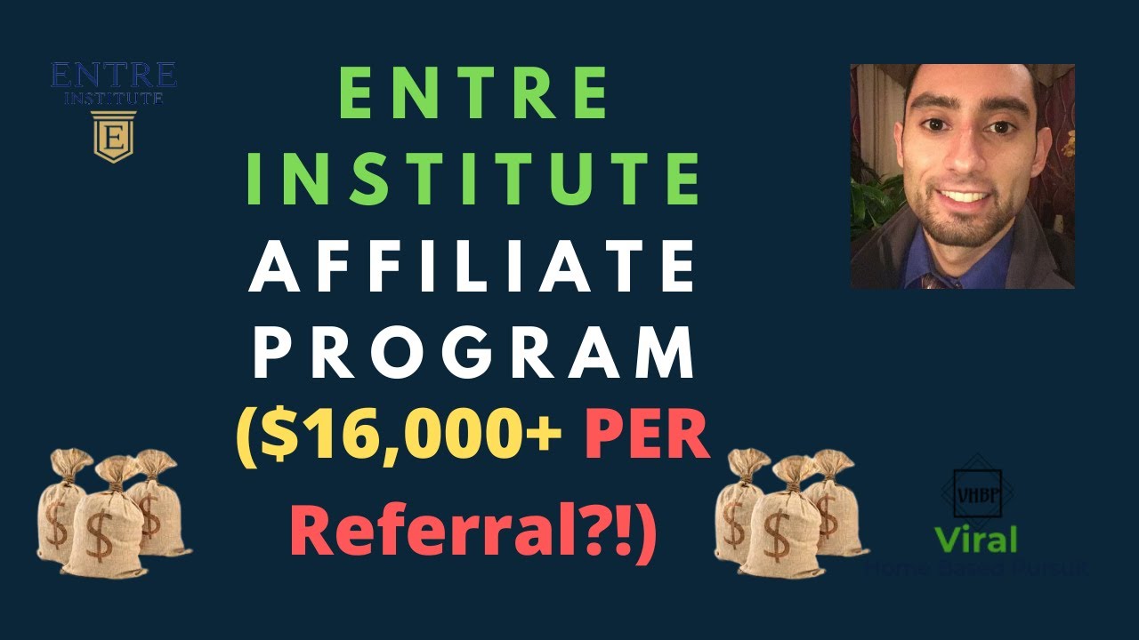 ENTRE Institute Affiliate Program($16,000+ PER Referral?!) - Highest Paying Affiliate Program?