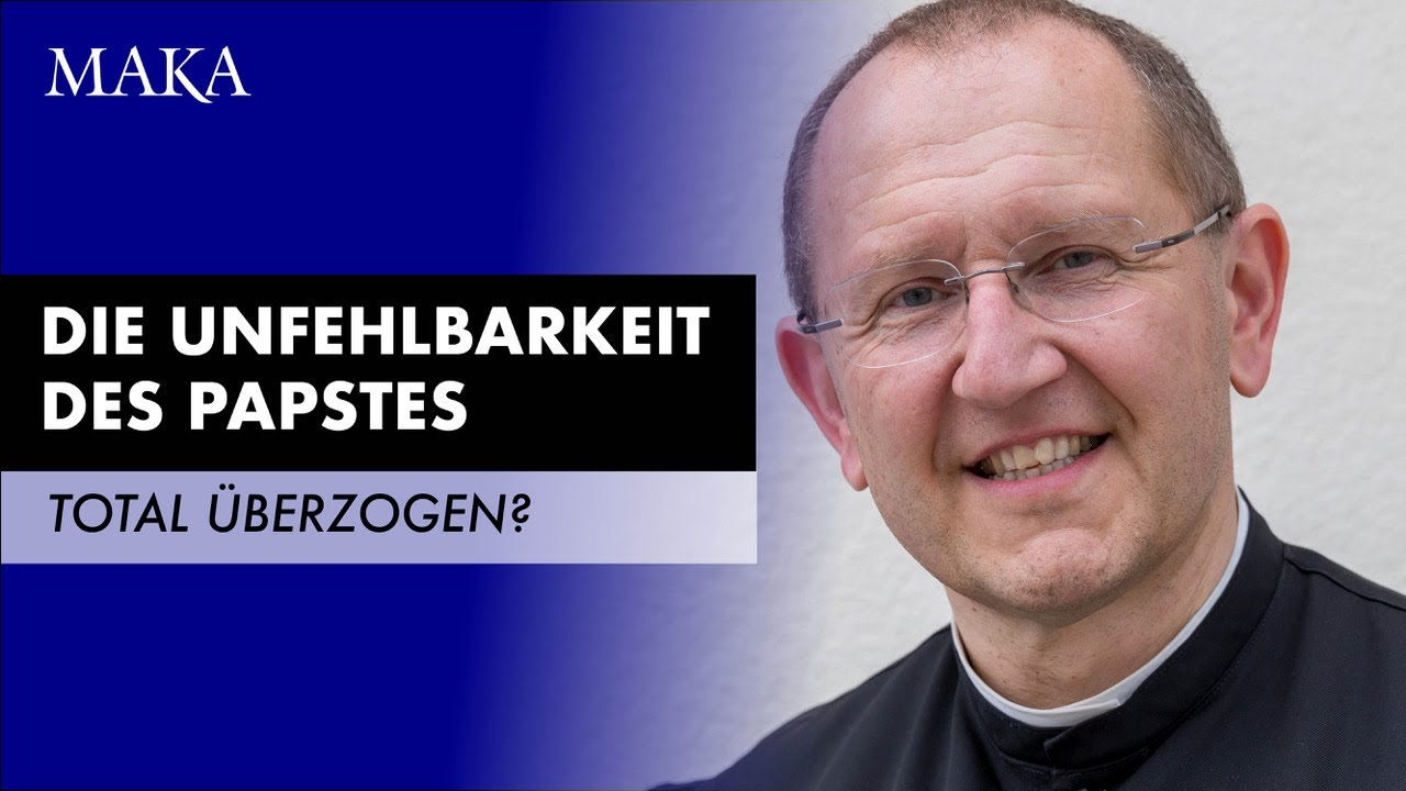 Ist die Unfehlbarkeit des Papstes nicht völlig überzogen?