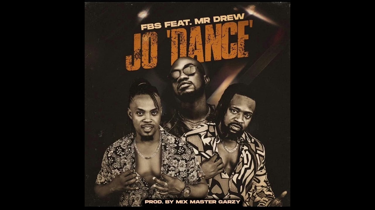 FBS ft Mr Drew - Jo (Dance) ( Official Audio )