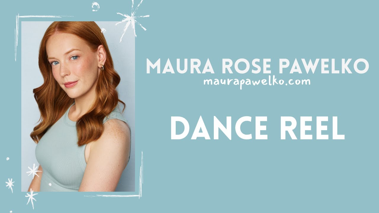 2026 Dance Reel / Maura Rose Pawelko