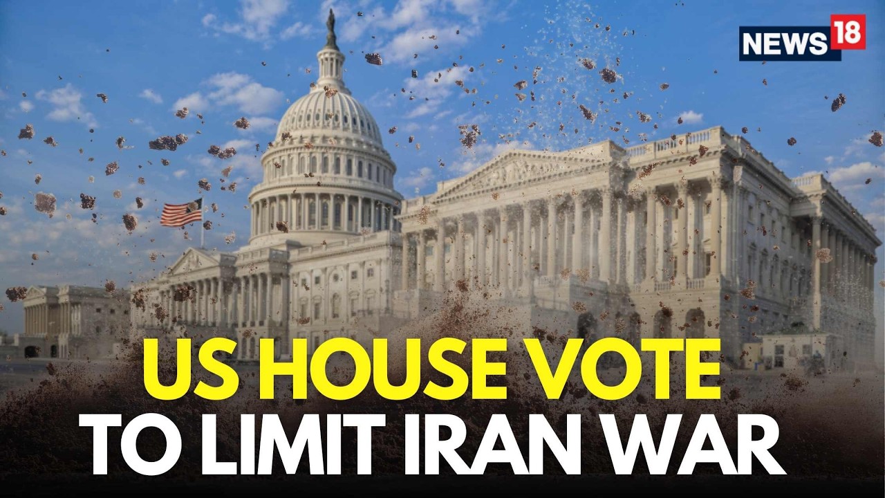 US House LIVE | House Erupts Over US Israel Attack On Iran | Oil Crisis | Trump | US News | N18G