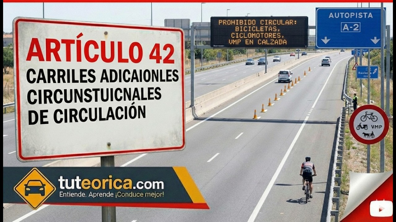 42. Carriles adicionales circunstanciales de circulación. Comentarios RGC