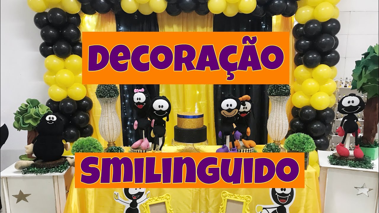 Decoração do SMILINGUIDO - Montagem e Dicas!